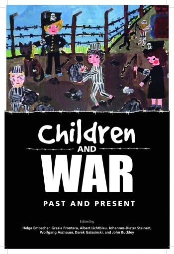Children and War Past and Present Children and War Past and Present