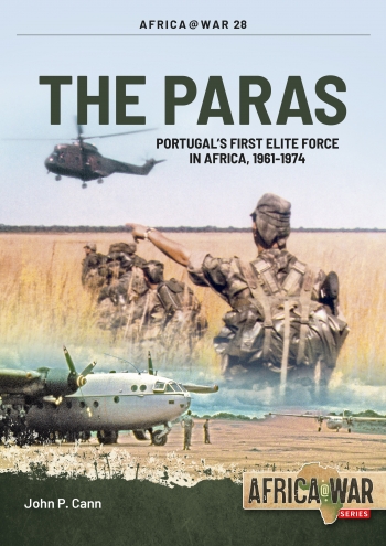 The Paras : Portugal's First Elite Force in Africa, 1961-1974 The Paras : Portugal's First Elite Force in Africa, 1961-1974