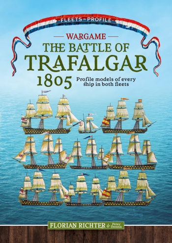 The Battle of Trafalgar 1805 : Every Ship in Both Fleets in Profile The Battle of Trafalgar 1805 : Every Ship in Both Fleets in Profile