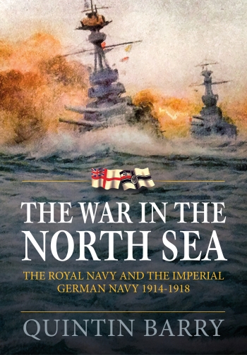 The War in the North Sea : The Royal Navy and the Imperial German Navy 1914-1918 The War in the North Sea : The Royal Navy and the Imperial German Navy 1914-1918