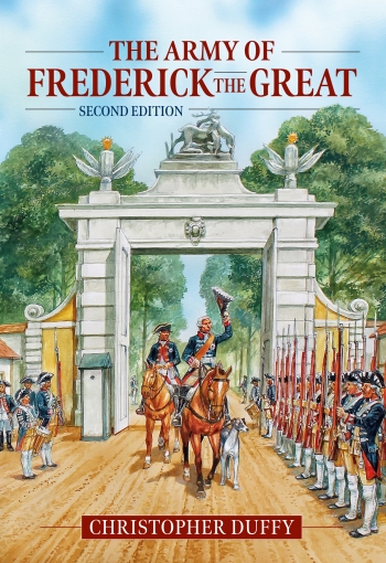 The Army of Frederick the Great Second Edition The Army of Frederick the Great Second Edition