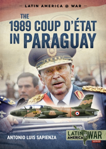 The 1989 Coup Detat in Paraguay : The End of a Long Dictatorship 1954-1989 The 1989 Coup Detat in Paraguay : The End of a Long Dictatorship 1954-1989