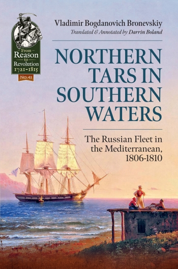 Northern Tars in Southern Waters : The Russian Fleet in the Mediterranean, 1806-1810 Northern Tars in Southern Waters : The Russian Fleet in the Mediterranean, 1806-1810