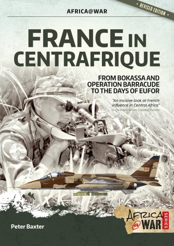 France in Centrafrique : From Bokassa and Operation Barracude to the Days of EUFOR France in Centrafrique : From Bokassa and Operation Barracude to the Days of EUFOR
