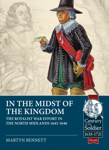 In the Midst of the Kingdom : The Royalist War Effort in the North Midlands, 1642-1646 In the Midst of the Kingdom : The Royalist War Effort in the North Midlands, 1642-1646