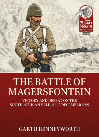 The Battle of Magersfontein : Victory and defeat on the South African veld, 10-12 December 1899