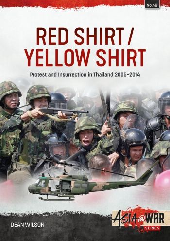 Red Shirt/Yellow Shirt : Protests and Insurrection in Thailand, 2005-2014 Red Shirt/Yellow Shirt : Protests and Insurrection in Thailand, 2005-2014