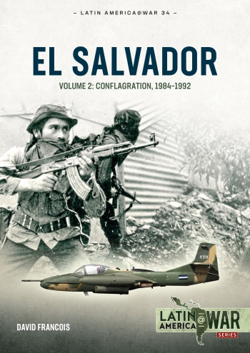 El Salvador Volume 2 : Conflagration, 1984-1992 El Salvador Volume 2 : Conflagration, 1984-1992