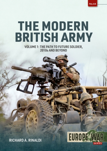 The Modern British Army Volume 1 | Europe@War | Helion & Company
