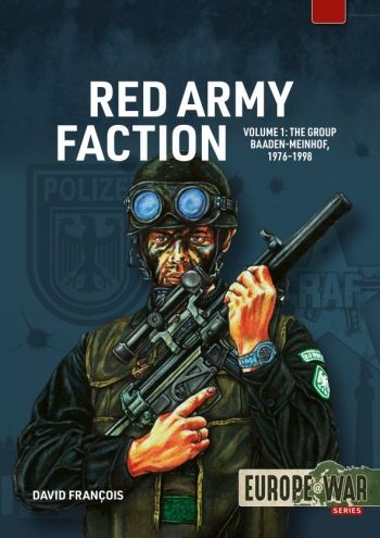 Red Army Faction Volume 2 : The Group Baader Meinhof, 1976-1998 Red Army Faction Volume 2 : The Group Baader Meinhof, 1976-1998
