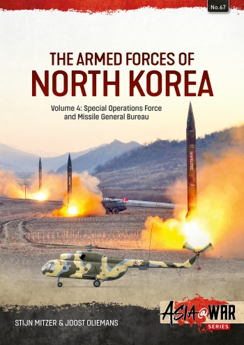 The Armed Forces of North Korea Volume 4 : Special Operations Force and Missile General Bureau
