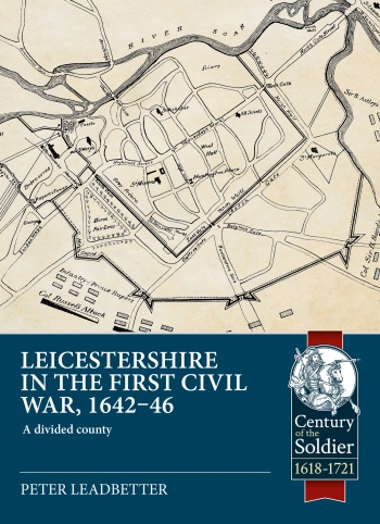 Leicestershire in the First Civil War, 1642-46 : A divided county Leicestershire in the First Civil War, 1642-46 : A divided county