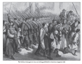 The Serbian Army in the Wars for Independence Against Turkey 1876-1878 - click to enlarge The Serbian Army in the Wars for Independence Against Turkey 1876-1878