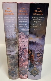 The Bloody Eleventh: History of the Devonshire Regiment (3 Volumes) The Bloody Eleventh: History of the Devonshire Regiment (3 Volumes)