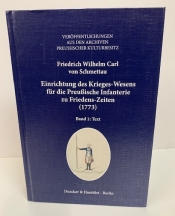 Einrichtung des Kriegs-Wesens fur die Preussische Infanterie zu Friedens-Zeiten 1773 : Band 1 Text Einrichtung des Kriegs-Wesens fur die Preussische Infanterie zu Friedens-Zeiten 1773 : Band 1 Text