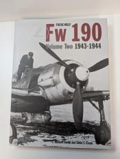 Focke-Wulf Fw 190 Volume Two 1943–1944 Focke-Wulf Fw 190 Volume Two 1943–1944
