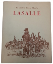 Lasalle : Le Général Comte Charles Lasalle : Le Général Comte Charles