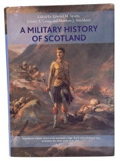 A Military History of Scotland A Military History of Scotland