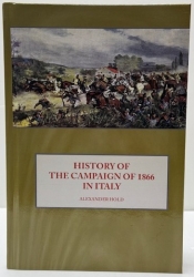 History of the Campaign of 1866 in Italy History of the Campaign of 1866 in Italy