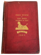 Historical Record of the Forty-Fourth, or the East Essex Regiment of Foot : Containing an Account of the Formation of the Regiment in 1741, and of its Subsequent Services to 1858 Historical Record of the Forty-Fourth, or the East Essex Regiment of Foot : Containing an Account of the Formation of the Regiment in 1741, and of its Subsequent Services to 1858