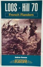 Loos – Hill 70: French Flanders Loos – Hill 70: French Flanders