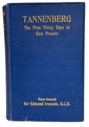Tannenberg : The First Thirty Days in East Prussia Tannenberg : The First Thirty Days in East Prussia