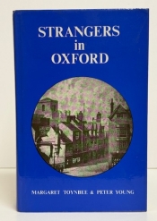 Strangers in Oxford : A Side Light on the First Civil War, 1642–1646 Strangers in Oxford : A Side Light on the First Civil War, 1642–1646