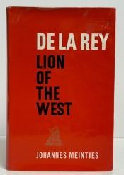 De La Rey : Lion of the West De La Rey : Lion of the West