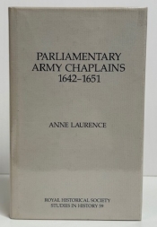 Parliamentary Army Chaplains : 1642–1651 Parliamentary Army Chaplains : 1642–1651