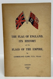 The Flag of England, Its History and the Flags of the Empire The Flag of England, Its History and the Flags of the Empire