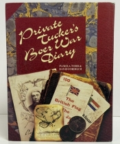 Private Tucker's Boer War Diary Private Tucker's Boer War Diary