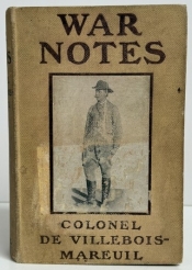 War Notes: The Diary Of Colonel De Villebois-Mareuil War Notes: The Diary Of Colonel De Villebois-Mareuil