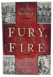 God’s Fury, England’s Fire : A New History of the English Civil Wars God’s Fury, England’s Fire : A New History of the English Civil Wars