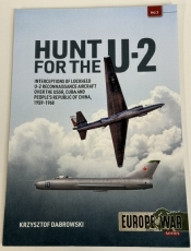 Hunt for the U-2 : Interceptions of Lockheed U-2 Reconnaissance Aircraft over the USSR, Cuba and People's Republic of China, 1959-1968 Hunt for the U-2 : Interceptions of Lockheed U-2 Reconnaissance Aircraft over the USSR, Cuba and People's Republic of China, 1959-1968