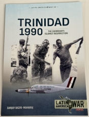 Trinidad 1990 : The Caribbean's Islamist Insurrection Trinidad 1990 : The Caribbean's Islamist Insurrection