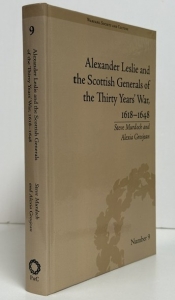 Alexander Leslie and the Scottish Generals of the Thirty Years' War, 1618–1648 Alexander Leslie and the Scottish Generals of the Thirty Years' War, 1618–1648