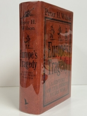 Europe’s Tragedy : A History of the Thirty Years War Europe’s Tragedy : A History of the Thirty Years War