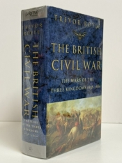 The British Civil War : The Wars of the Three Kingdoms, 1638–1660 The British Civil War : The Wars of the Three Kingdoms, 1638–1660