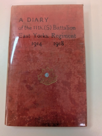 A Short Diary of the 11th Service Battalion East Yorkshire Regiment 1914 to 1919 A Short Diary of the 11th Service Battalion East Yorkshire Regiment 1914 to 1919