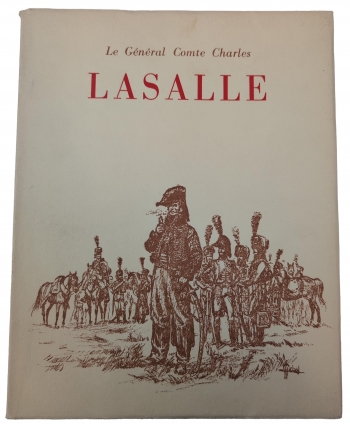 Lasalle : Le Général Comte Charles Lasalle : Le Général Comte Charles