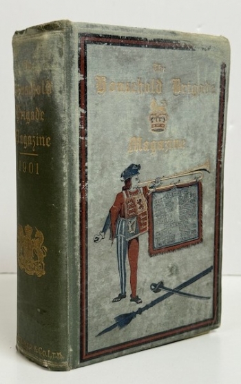The Household Brigade Magazine Volume IV The Household Brigade Magazine Volume IV