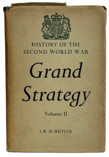 Grand Strategy : Volume II: September 1939 to June 1941 Grand Strategy : Volume II: September 1939 to June 1941