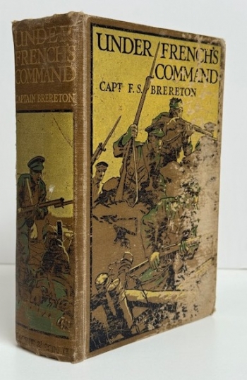 Under French’s Command : A Story of the Western Front Under French’s Command : A Story of the Western Front