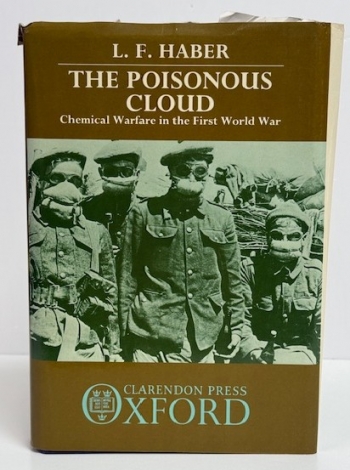 The Poisonous Cloud : Chemical Warfare in the First World War The Poisonous Cloud : Chemical Warfare in the First World War