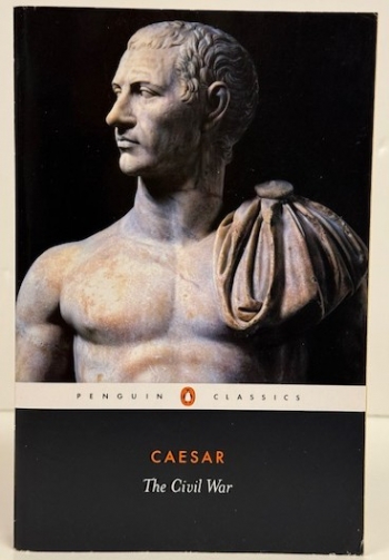 Caesar : The Civil War Caesar : The Civil War