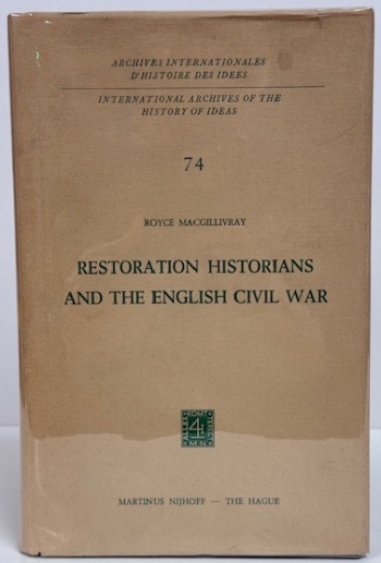 Restoration Historians and the English Civil War Restoration Historians and the English Civil War