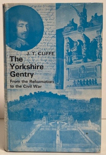 The Yorkshire Gentry : From the Reformation to the Civil War The Yorkshire Gentry : From the Reformation to the Civil War