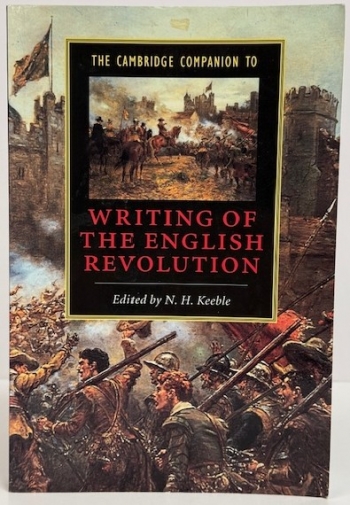 The Cambridge Companion to Writing of the English Revolution The Cambridge Companion to Writing of the English Revolution