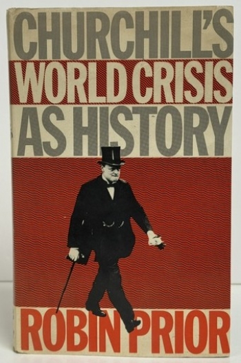 Churchill's World Crisis as History