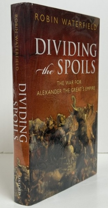 Dividing the Spoils : The War for Alexander the Great�s Empire